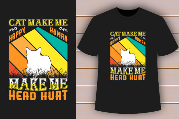Cat Make Me Happy T-shirt Design Review