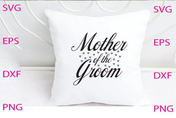 Mother of the Groom Svg Design Review