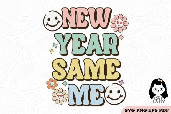 Retro New Year Same Me SVG PNG Review