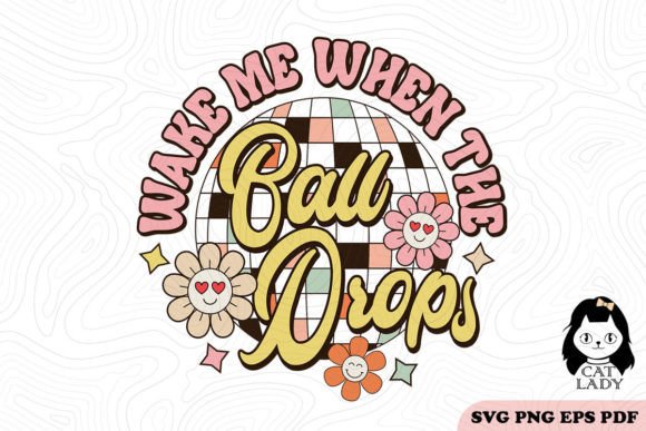 Retro Wake Me when the Ball Drops SVG Review