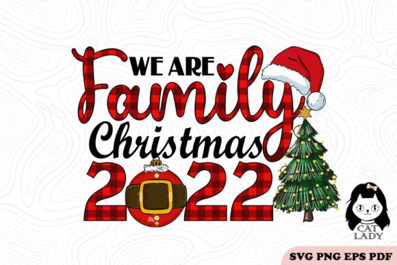 We Are Family Christmas 2022 SVG PNG Review